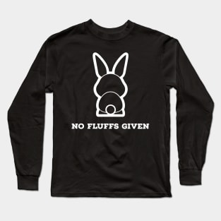 No Fluffs Given Long Sleeve T-Shirt